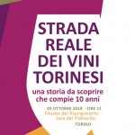 Dieci anni di Strada Reale dei Vini Torinesi