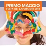 Primo Maggio 2018 tutte le iniziative