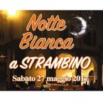 Sabato 27 maggio Notte Bianca a Strambino